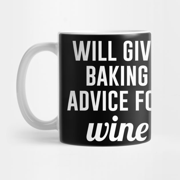 Will give Baking Advice for Wine by Periaz